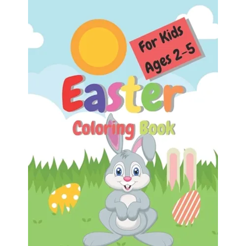 Easter Coloring Book for Kids Ages 2-5
